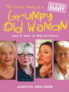 The Secret Diary of a Grumpy Old Woman (eBook)